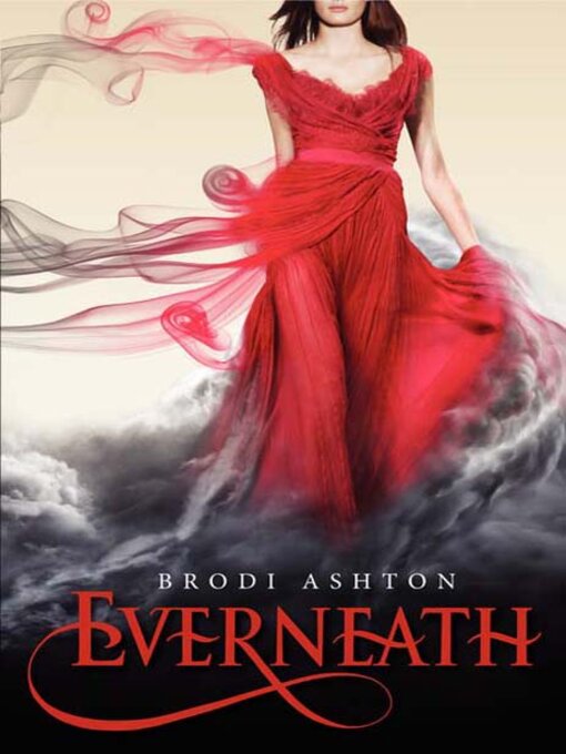 Title details for Everneath by Brodi Ashton - Available